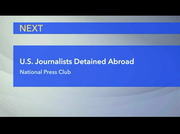 National Press Club Holds Briefing on Status of Journalists Detained Abroad : CSPAN : May 6, 2024 3:17pm-4:01pm EDT